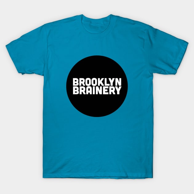 Classic Brainery Logo in Black T-Shirt by brooklynbrainery